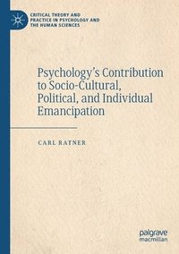 bokomslag Psychologys Contribution to Socio-Cultural, Political, and Individual Emancipation