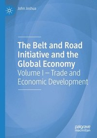 bokomslag The Belt and Road Initiative and the Global Economy