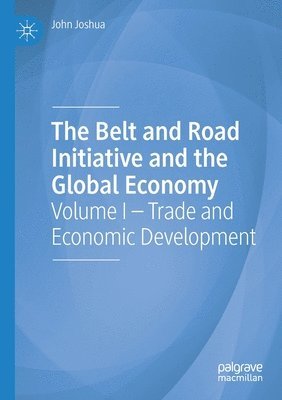 bokomslag The Belt and Road Initiative and the Global Economy