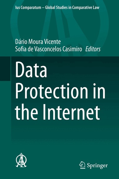 Dário Moura Vicente, Sofia de Vasconcelos Casimiro - Data Protection in the Internet, Inbunden