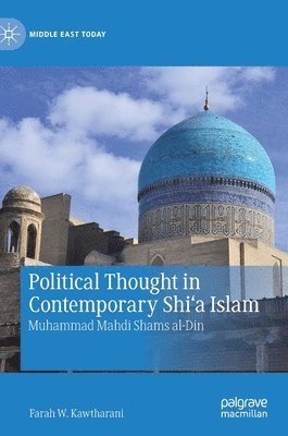 bokomslag Political Thought in Contemporary Shia Islam