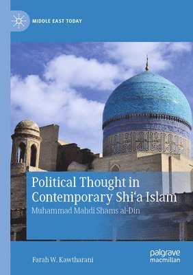 bokomslag Political Thought in Contemporary Shia Islam