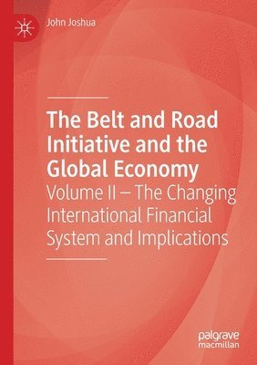 bokomslag The Belt and Road Initiative and the Global Economy