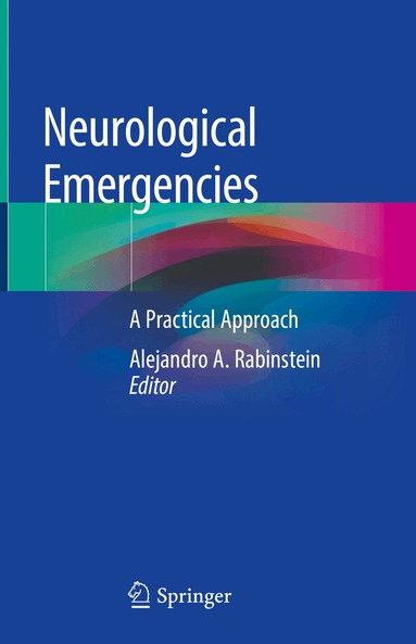 Alejandro A. Rabinstein - Neurological Emergencies, Inbunden