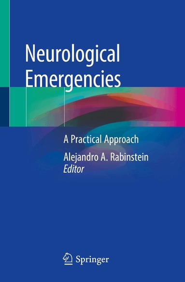 Alejandro A. Rabinstein - Neurological Emergencies, Häftad