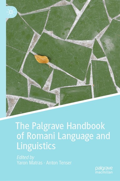 Yaron Matras, Anton Tenser - Palgrave Handbook of Romani Language and Linguistics, Inbunden