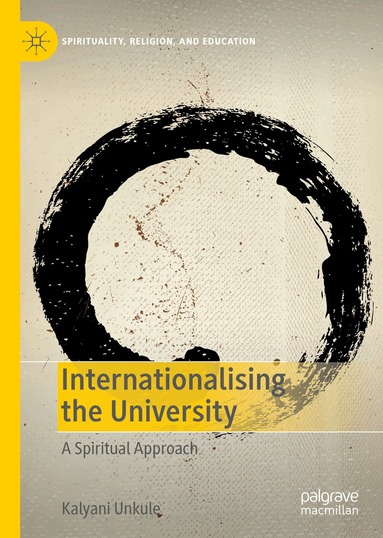 Kalyani Unkule - Internationalising the University, Inbunden
