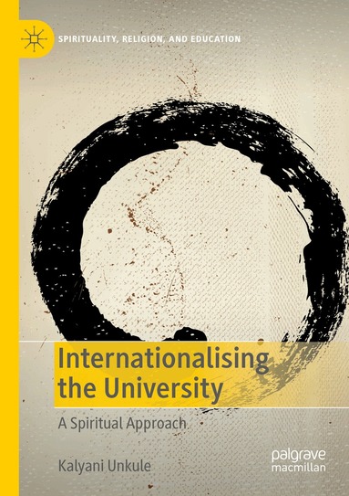 Kalyani Unkule - Internationalising the University, Häftad