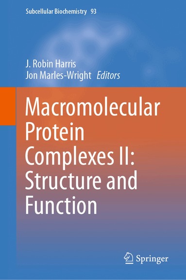 J. Robin Harris, Jon Marles-Wright - Macromolecular Protein Complexes II: Structure and Function, Inbunden