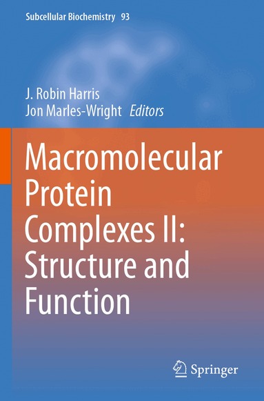 J. Robin Harris, Jon Marles-Wright - Macromolecular Protein Complexes II: Structure and Function, Häftad
