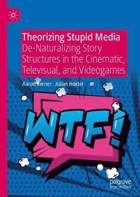 Theorizing Stupid Media 1