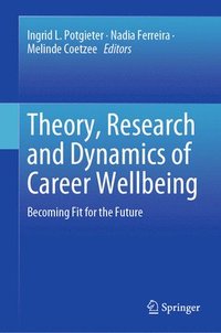 bokomslag Theory, Research and Dynamics of Career Wellbeing