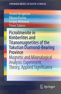 bokomslag Picroilmenite in Kimberlites and Titanomagnetites of the Yakutian Diamond-Bearing Province
