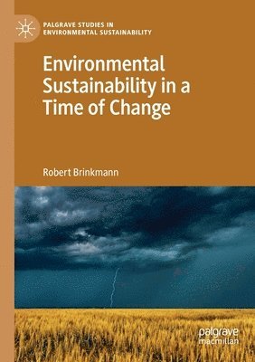 Environmental Sustainability in a Time of Change 1
