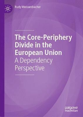 The Core-Periphery Divide in the European Union 1