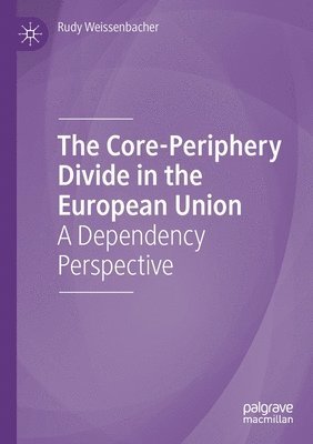 The Core-Periphery Divide in the European Union 1