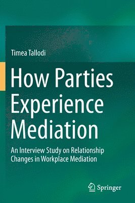 bokomslag How Parties Experience Mediation