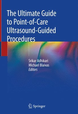 bokomslag The Ultimate Guide to Point-of-Care Ultrasound-Guided Procedures