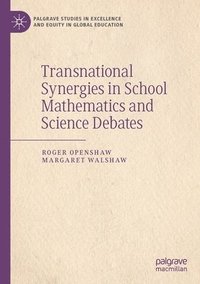 bokomslag Transnational Synergies in School Mathematics and Science Debates