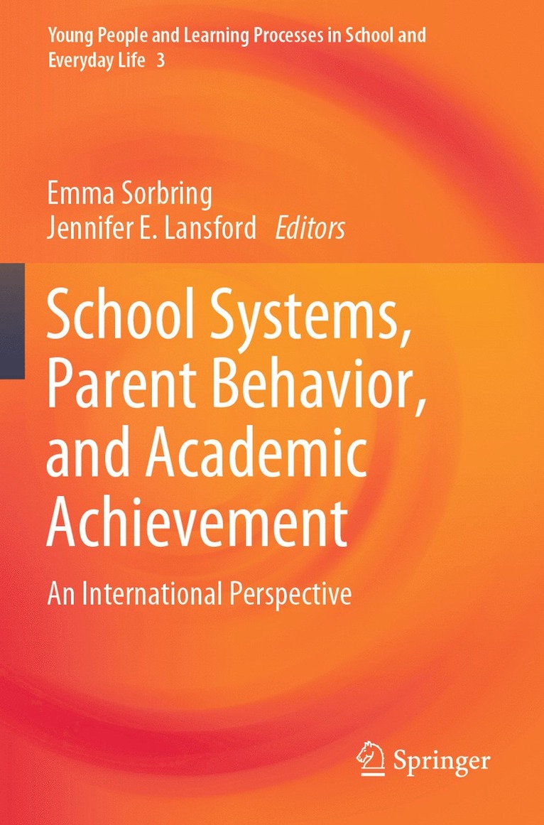 School Systems, Parent Behavior, and Academic Achievement 1