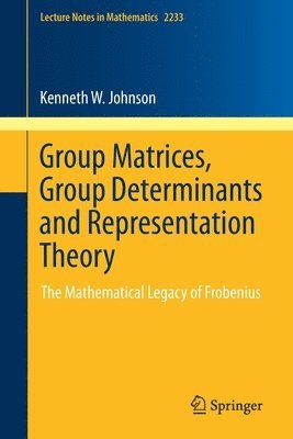 Group Matrices, Group Determinants and Representation Theory 1