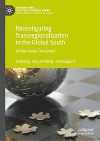 bokomslag Reconfiguring Transregionalisation in the Global South