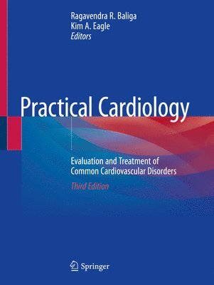 Ragavendra R. Baliga, Kim A. Eagle - Practical Cardiology, Häftad