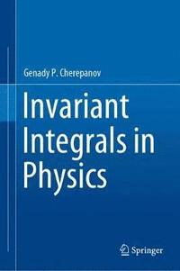 bokomslag Invariant Integrals in Physics