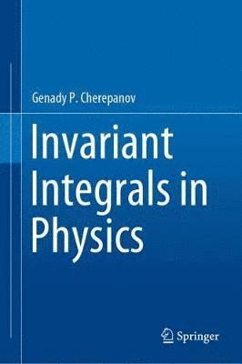 bokomslag Invariant Integrals in Physics