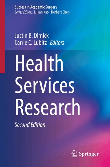 Justin B. Dimick, Carrie C. Lubitz - Health Services Research, Häftad