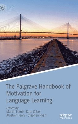 bokomslag The Palgrave Handbook of Motivation for Language Learning