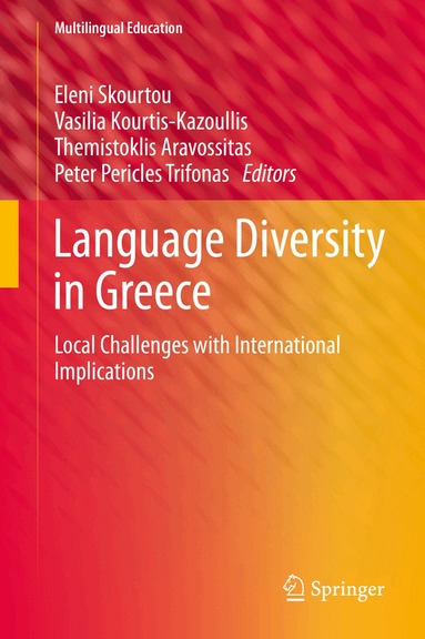 Eleni Skourtou, Vasilia Kourtis-Kazoullis, Themistoklis Aravossitas, Peter Pericles Trifonas - Language Diversity in Greece, Inbunden
