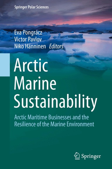 Eva Pongrácz, Victor Pavlov, Niko Hänninen - Arctic Marine Sustainability, Inbunden