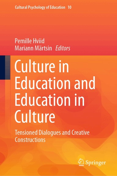 Pernille Hviid, Mariann Märtsin - Culture in Education and Education in Culture, Inbunden