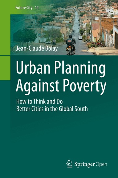 Jean-Claude Bolay - Urban Planning Against Poverty, Inbunden