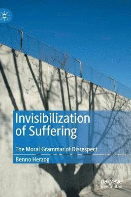 Invisibilization of Suffering 1