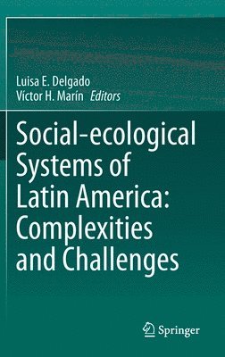 Social-ecological Systems of Latin America: Complexities and Challenges 1