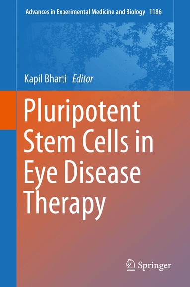 Kapil Bharti - Pluripotent Stem Cells in Eye Disease Therapy, Inbunden