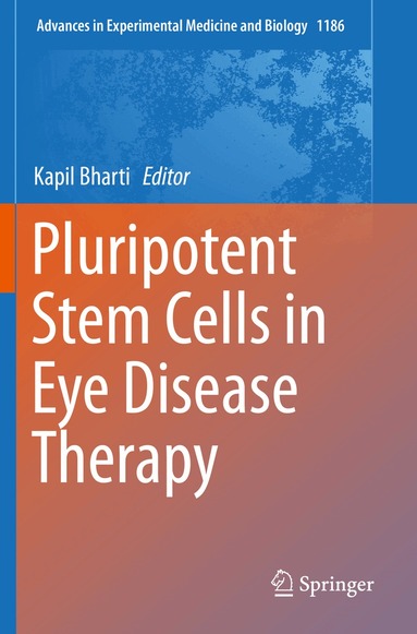 Kapil Bharti - Pluripotent Stem Cells in Eye Disease Therapy, Häftad