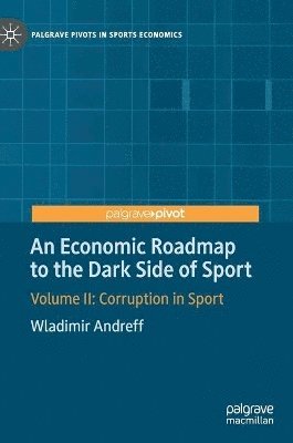 bokomslag Economic Roadmap to the Dark Side of Sport