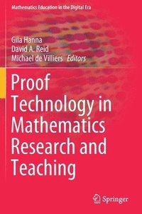 bokomslag Proof Technology in Mathematics Research and Teaching