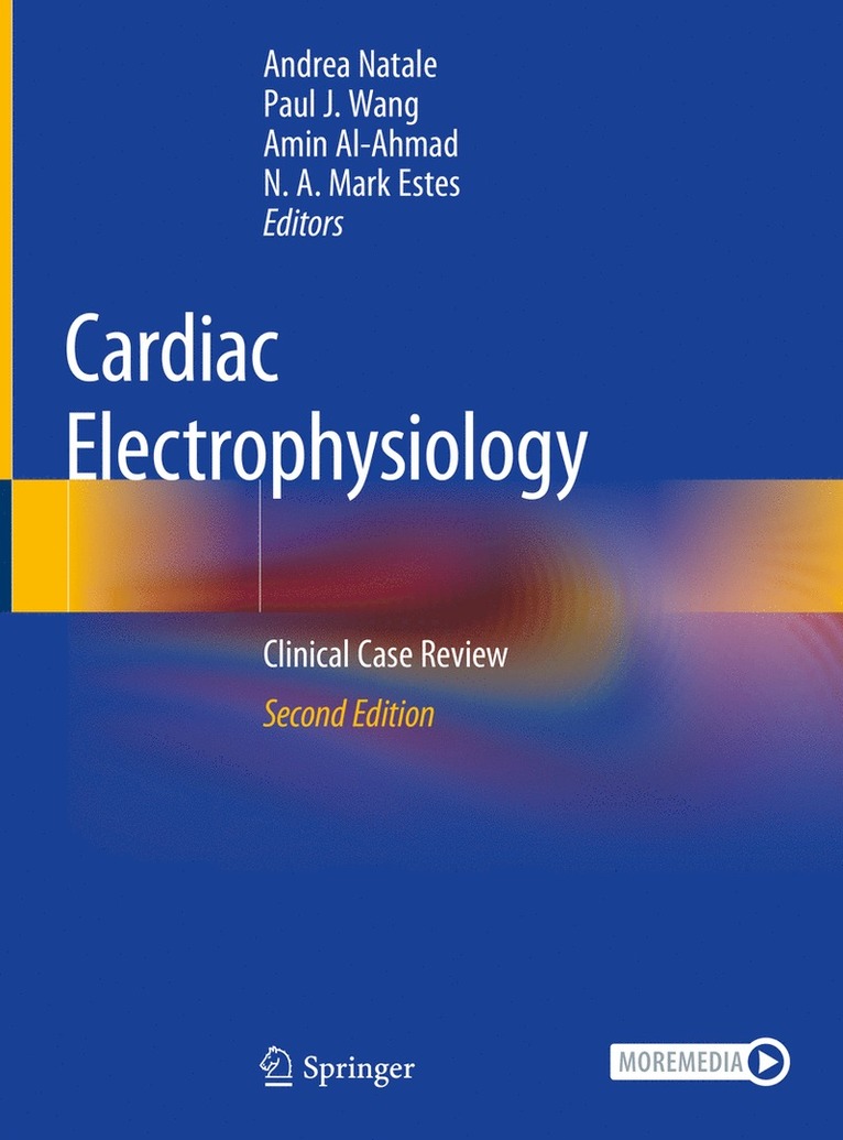 Andrea Natale, Paul J. Wang, Amin Al-Ahmad, N. A. Mark Estes, FHRS Natale, Andrea, MD, FACC, III Estes, N. A. Mark - Cardiac Electrophysiology, Inbunden