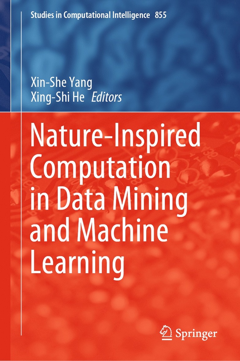Nature-Inspired Computation in Data Mining and Machine Learning