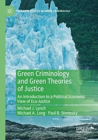 bokomslag Green Criminology and Green Theories of Justice