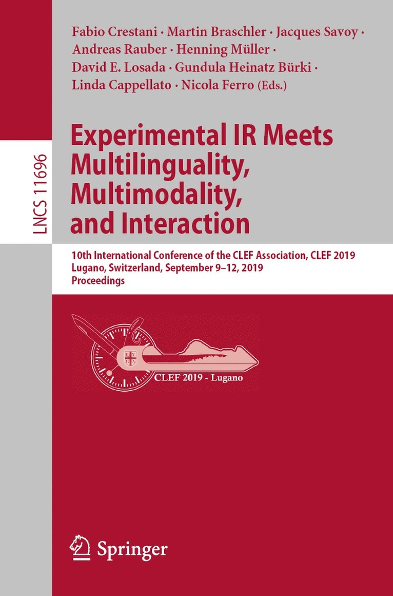 Fabio Crestani, Martin Braschler, Jacques Savoy, Andreas Rauber, Henning Müller, David E. Losada, Gundula Heinatz Bürki, Linda Cappellato, Nicola Ferro, Henning Muller, Gundula Heinatz Burki - Experimental IR Meets Multilinguality, Multimodality, and Interaction, Häftad