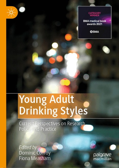 Dominic Conroy, Fiona Measham - Young Adult Drinking Styles, Inbunden