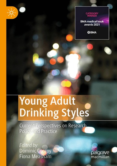 Dominic Conroy, Fiona Measham - Young Adult Drinking Styles, Häftad