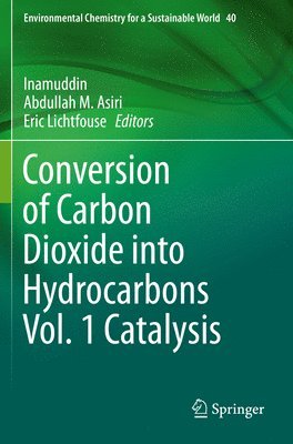bokomslag Conversion of Carbon Dioxide into Hydrocarbons Vol. 1 Catalysis