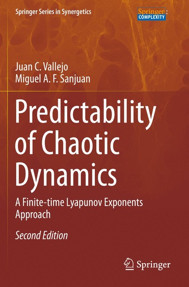 Juan C. Vallejo, Miguel A. F. Sanjuan - Predictability of Chaotic Dynamics, Häftad