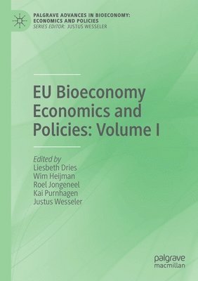 EU Bioeconomy Economics and Policies: Volume I 1